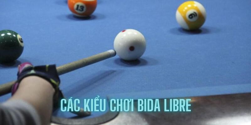 huong-dan-choi-bida-libre-cac-kieu-choi