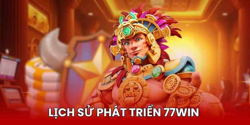 tru-so-chinh-77win-lich-su-phat-trien