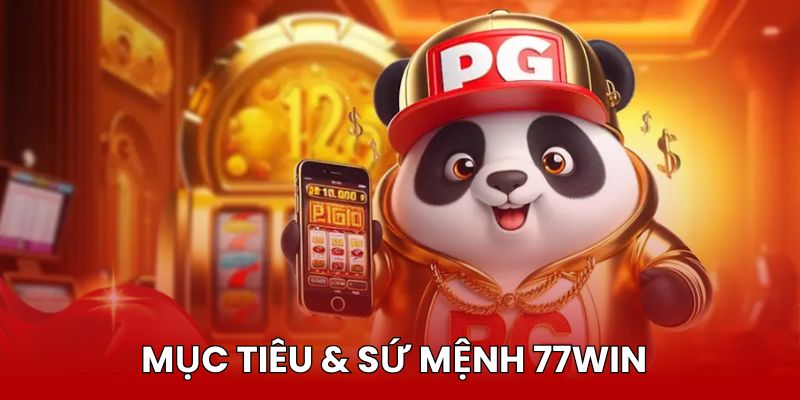 tru-so-chinh-77win-muc-tieu-su-menh